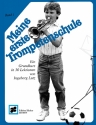 Meine erste Trompetenschule Band 1 fr Trompete Ein Grundkurs in 30 Lektionen