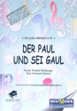 Der Paul und sei Gaul Gesang und Klavier Einzelausgabe