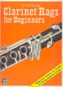Clarinet Rags for Beginners Selected solos or duets in progressive order