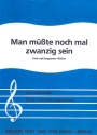 Man mte nochmal zwanzig sein Lied und langsamer Walzer fr Gesang und Klavier