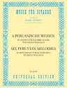 6 peruanische Weisen in Stzen fr Gitarre allein 