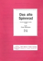 Das alte Spinnrad: Einzelausgabe fr Gesang und Klavier (dt)
