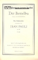 Der Bettelbu op.267 für Männerchor a cappella Partitur