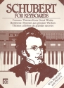Schubert for Keyboards Berühmte Themen aus großen Werken