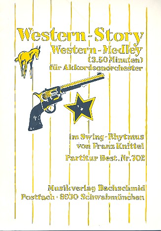 Western-Story Western-Medley fr Akkordeonorchester im Swing-Rhythmus Partitur