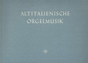 Altitalienische Orgelmusik
