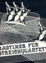 Ragtimes fr Streichquartett Partitur und Stimmen