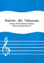 Komm Mr. Tallyman: Einzelausgabe Gesang und Klavier (dt)