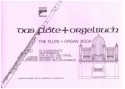 Das Flte- und Orgelbuch fr Flte und Orgel Partitur und Stimme
