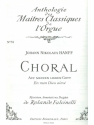 CHORAL AUF MEINEN LIEBEN GOTT ANTHOLOGIE DES MAITRES CLASSIQUES DE L`ORGUE