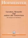 Gavotten, Menuette und andere alte Tanzweisen fr Trompete und Klavier