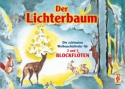 Der Lichterbaum Die schnsten Weihnachtslieder im Satz fr 2 und 3 Blockflten mit Begleitharmonien