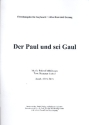 Der Paul und sein Gaul: Einzelausgabe fr Gesang und Klavier / Gitarre