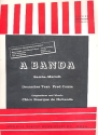 A Banda: Einzelausgabe Gesang und Klavier