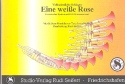 Eine weie Rose fr Blasmusik Direktion in C und Stimmen