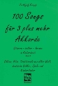 100 Songs fr 3 plus mehr Akkorde Band 3 (grn)  Gitarre selber lernen in Rekordzeit