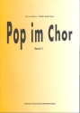 Pop im Chor Band 1 Ein Chorheft fr die Sekundarstufe