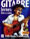 Gitarre live and easy Band 1 (+2CD's) Songbegleitung