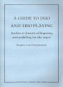 A Guide to Duo and Trio Playing Studies in historial fingering and pedalling for the organ