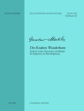 Des Knaben Wunderhorn (Auswahl) fr Gesang und Klavier Neuausgabe 2008