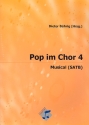 Pop im Chor Band 4 Musical Chorheft (SATB) fr die Sekundarstufen