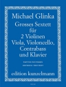 Groes Sextett fr 2 Violinen, Viola, Violoncello, Kontraba und Klavier Partitur und Stimmen