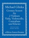 Groes Sextett fr 2 Violinen, Viola, Violoncello, Kontraba und Klavier Partitur und Stimmen