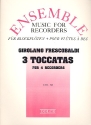 3 Toccatas for 4 recorders (SATB) Partitur und Stimmen