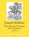 Polonaise op.126 fr Trompete und Orchester fr Trompete und Klavier