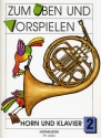 Zum ben und Vorspielen - Band 2 fr Horn und Klavier