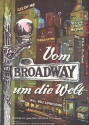 Vom Broadway um die Welt: Evergreen-Album fr Gesang und Klavier