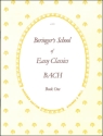 BERINGER'S SCHOOL OF EASY CLASSICS: BOOK 1, FOR PIANO - BACH