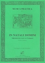 In Natali Domini Mittelalterliche Lieder zur Weihnacht fr gem Chor (1-3stg.) Partitur