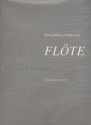 Das goldene Zeitalter der Flöte Frankreich 1832-1932 