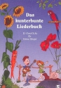 Das kunterbunte Liederbuch 15 Chorstcke fr kleine Snger dreistimmiger Kinderchor