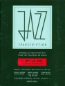JAZZ TRANSCRIPTION DEVELOPING JAZZ IMPROVISATION SKILLS THROUGH SOLO TRANSCRIPTION AND ANALYSIS