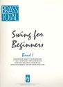 Swing for Beginners Band 1 Swingende Musik fr Anfnger fr Blechblser-Ensembles