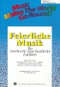 Feierliche Musik Band 1  fr flexible Ensemble Direktion/Klavierbegleitstimme