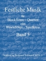 Festliche Musik Band 3 fr 4 Blockflten (SATB) Partitur und Stimmen