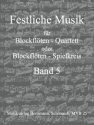 Festliche Musik Band 5: Feuerwerksmusik  fr 4 Blockflten (SATB) Partitur und Stimmen