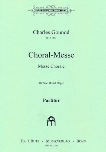 Choral-Messe fr gem Chor und Orgel Partitur