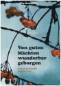 Von guten Mchten wunderbar geborgen fr Solo, Chor (unisono) und Klavier Partitur