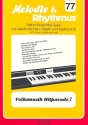 Volksmusik Hitparade 7: für E-Orgel / Keyboard
