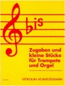 Bis Zugaben und kleine Stcke fr Trompete und Orgel