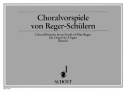 Choralvorspiele von Reger-Schlern fr Orgel