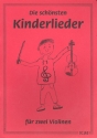 Die schnsten Kinderlieder fr 2 Violinen