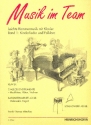 Musik im Team Band 1: Kinderlieder und Folklore  fr 2 Melodieinstrumente, Klavier, Bainstrument und Schlagwerk ad lib. Partitur und Stimmen
