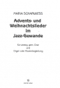 Advents- und Weihnachtslieder im Jazz-Gewande  fr gem Chor und Orgel (Klavier)
