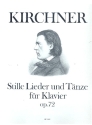 Stille Lieder und Tnze op.72 fr klavier