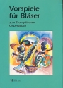 Vorspiele fr Blser zum EG  